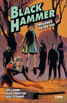 black hammer 1: los origenes-jeff lemire-dean ormston-9788416880218