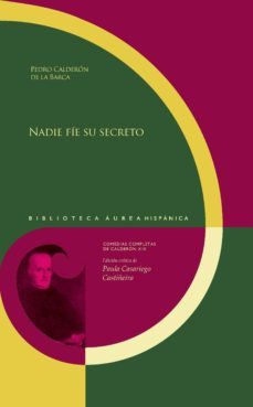 nadie fie su secreto-pedro calderon de la barca-9788416922918