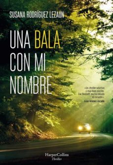una bala con mi nombre-susana rodriguez lezaun-9788417216818