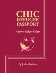 chic refugee passport-jesus martinez-9788417258818