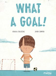 what a goal! (ebook)-gracia iglesias-9788417272418