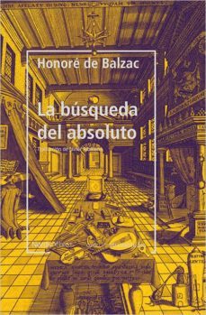 la busqueda del absoluto-honore de balzac-9788417281618