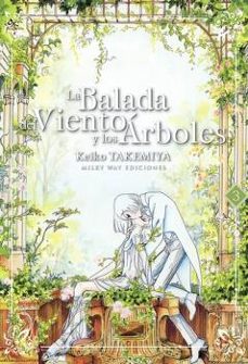 la balada del viento y los arboles (vol. 3)-keiko takemiya-9788417373818