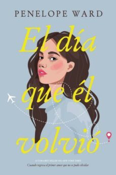 el dia que el volvio-penelope ward-9788417421618