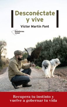 desconectate y vive-victor martin font-9788417622718