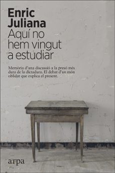 aqui no hem vingut a estudiar-enric juliana-9788417623418