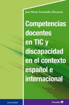 competencias docentes en tic y discapacidad en el contexto español e internacional (ebook)-jose maria fernandez batanero-9788417667818