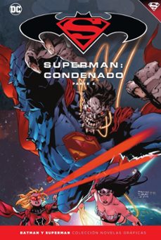 batman y superman - coleccion novelas graficas nº 70: superman: condenado (parte 2)-greg pak-charles soule-scott lobdell-9788417827618