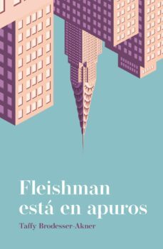 fleishman esta en apuros (ebook)-taffy brodesser akner-9788417981518