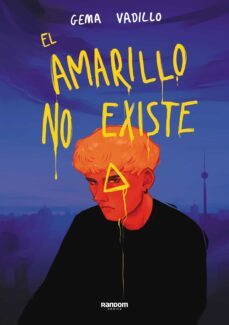 el amarillo no existe (ebook)-gema vadillo-9788418040818