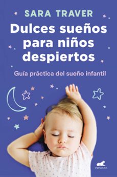 dulces sueños para niños despiertos-sara traver-9788418045318