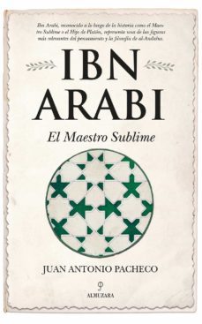 ibn arabi. el maestro sublime (ebook)-juan antonio pacheco-9788418205118