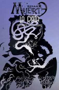 bella muerte 3. la rata-emma rios-kelly sue deconnick-9788418215018