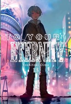 to your eternity, vol. 13-yoshitoki oima-9788418222818
