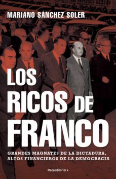los ricos de franco (ebook)-mariano sanchez soler-9788418249518