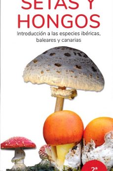 setas y hongos. introduccion a las especies ibericas, baleares y canarias. guias desplegables tundra-victor j. hernandez-francisco serrano ezquerra-9788418458118