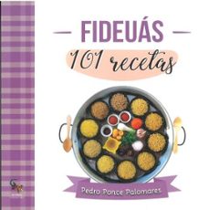 fideuas: 101 recetas-pedro ponce palomares-9788418552618