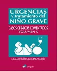 urgencias y tratamiento del niño grave. casos clinicos comentados volumen x-9788418576218