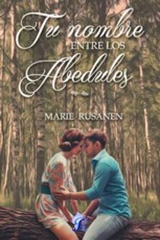 tu nombre entre los abedules-marie rusanen-9788418616518