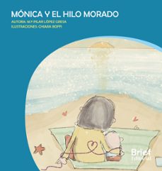 monica y el hilo morado-maria pilar lopez gresa-9788418641718