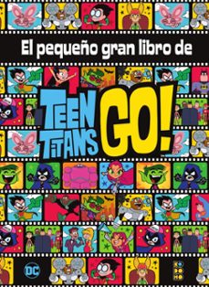 el pequeño gran libro de los teen titans go!-brandon t. snider-9788418660818