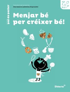 menjar be per creixer be! quadern 2º educacion primaria-9788418695018
