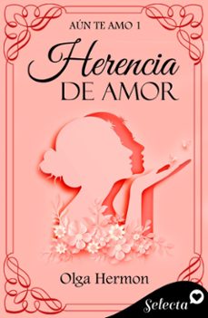 herencia de amor (ebook)-olga hermon-9788418724718