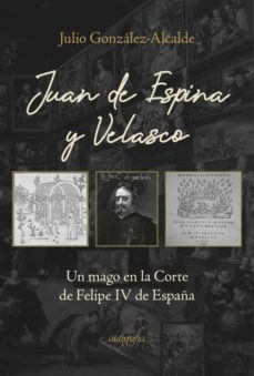 juan de espina y velasco-julio gonzalez alcalde-9788418766718