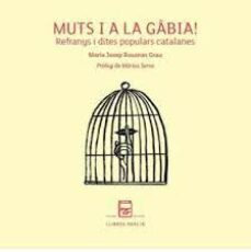 muts i a la gabia!-maria josep rosanas grau-9788418849718