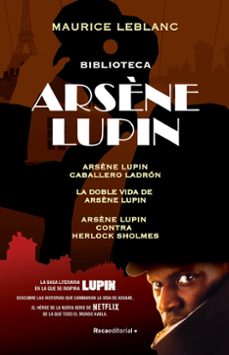 arsène lupin - pack arsène lupin (caballero ladron | arsène lupin contra herlock sholmes | la doble vida de arsène lupin) (ebook)-9788418870118
