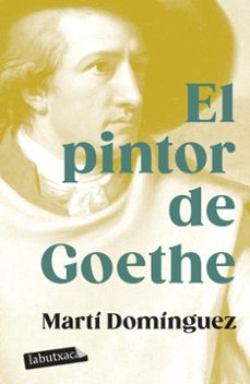 el pintor de goethe (cat)-marti dominguez-9788419107718