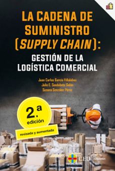 cadena de suministro (supply chain):gestion de la logistica comercial-9788419111418
