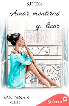 amor, mentiras y licor (santana's club 5) (ebook)-s.f. tale-9788419117618