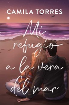 mi refugio a la vera del mar-camila torres-9788419147318