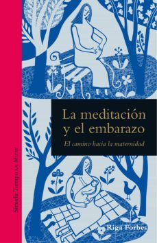 la meditacion y el embarazo-riga forbes-9788419207418