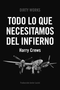 todo lo que necesitamos del infierno (ebook)-harry crews-9788419288318