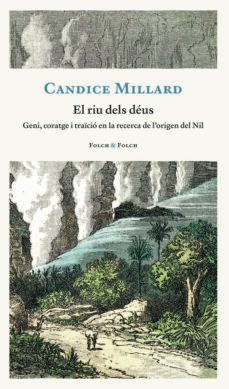 el riu dels deus-candice millard-9788419311818