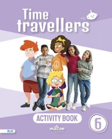 time travellers 6 blue student s book english 6º primaria (andalucia y murcia)-9788419364418