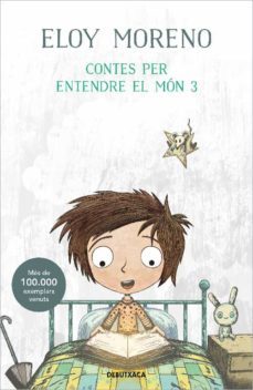 contes per entendre el mon 3 (ebook)-eloy moreno-9788419394118