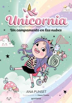 unicornia 5 - unos campamentos en las nubes-ana punset-9788419421418