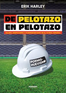 de pelotazo en pelotazo (ebook)-erik harley-9788419441218
