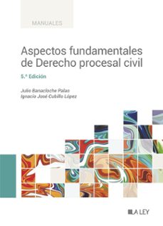 aspectos fundamentales de derecho procesal civil-julio banacloche-ignacio jose cubillo lopez-9788419446718