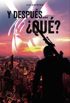 y despues... ¿que? (ebook)-julien stew-9788419465818