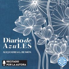 diario de azules (audiolibro)-alejandra g. remon-9788419466518
