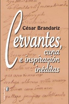 cervantes, cuna e inspiracion ineditas-9788419485618
