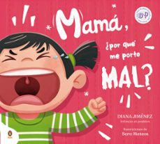 mama, ¿por que me porto mal?-diana jimenez-9788419511218