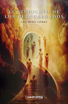 el sindicato de los reencarnados-ana dura gomez-9788419556318