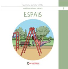 ple de signes 7: espais-raquel molina gallart-sara molina gallart-9788419565518