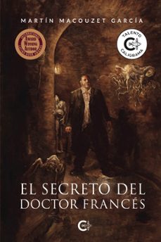 el secreto del doctor frances (ebook)-martín macouzet garcía-9788419653918
