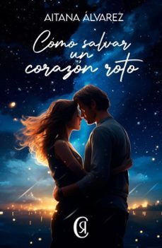 como salvar un corazon roto (ebook)-aitana álvarez-9788419660718